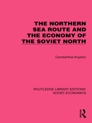 cover image of The Northern Sea Route and the Economy of the Soviet North